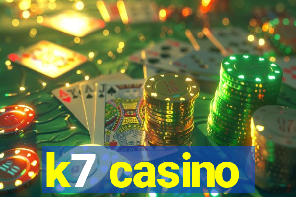 k7 casino